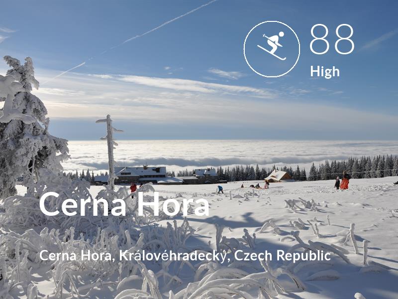 Skiing comfort level is 88 in Cerna Hora
