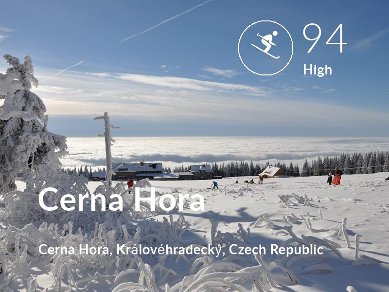 Skiing comfort level is 94 in Cerna Hora